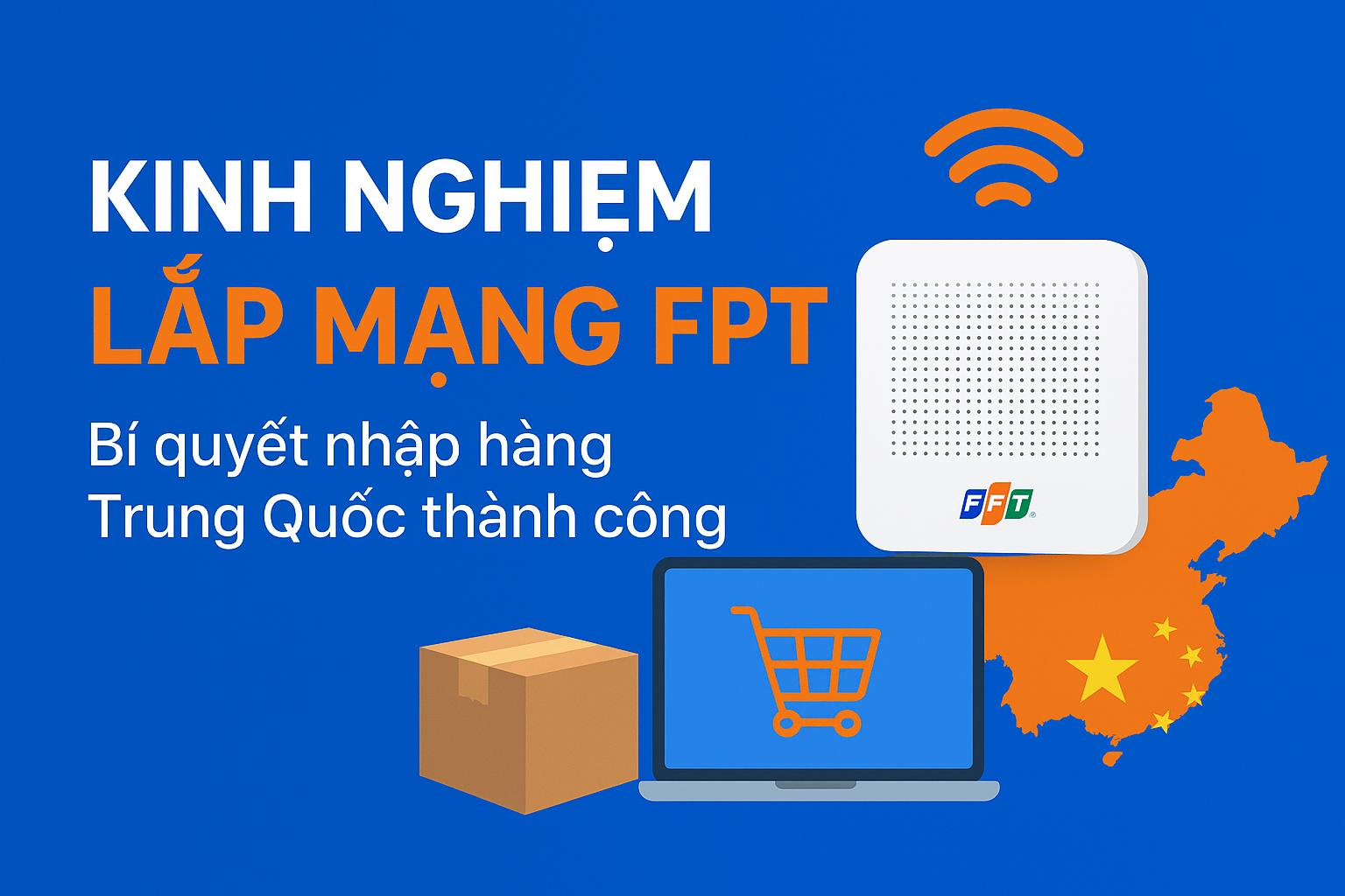 Kinh Nghiệm Lắp Mạng FPT