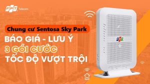 lắp internet wifi tại chung cư Sentosa Sky Park