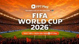 Lắp mạng xem World Cup