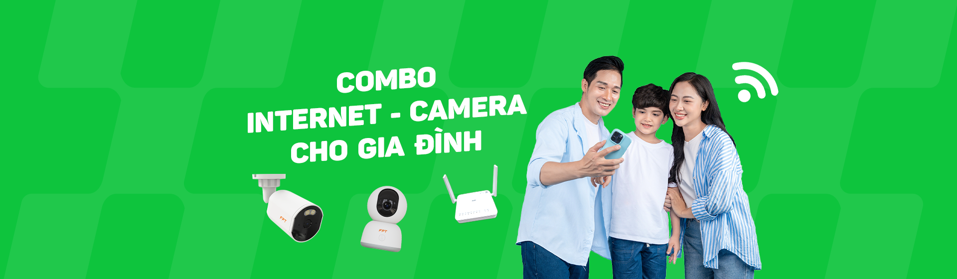 Combo Internet Camera FPT cho gia đình với WiFi tốc độ cao và camera an ninh