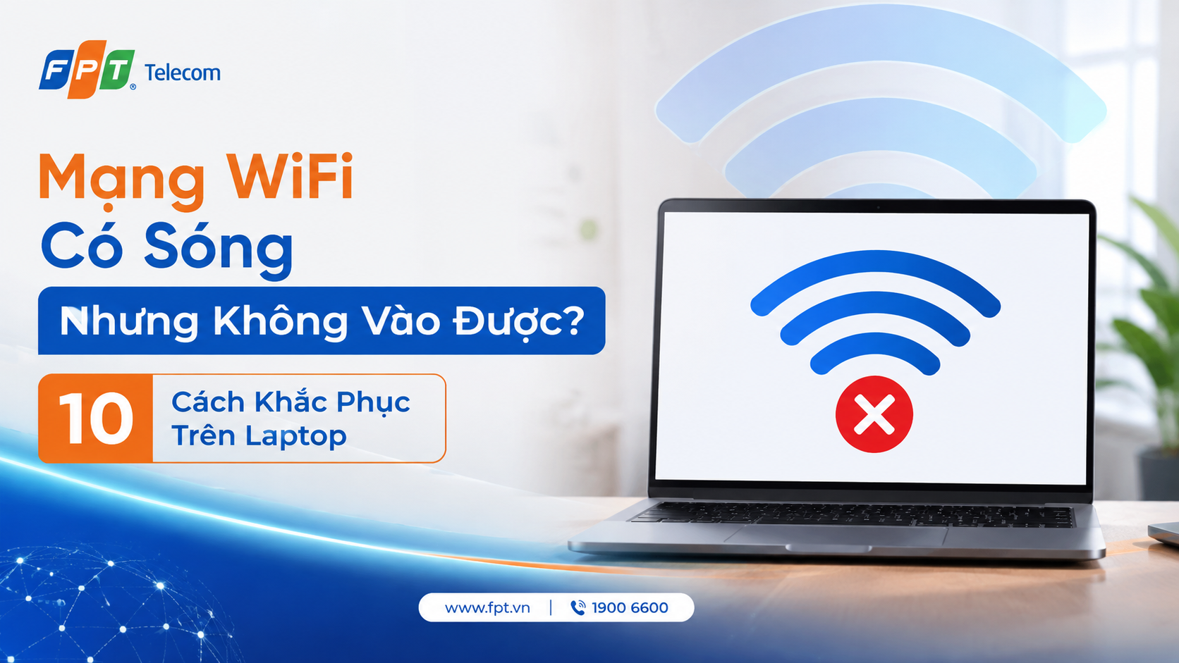 Mạng WiFi Có Sóng Nhưng Không Vào Được