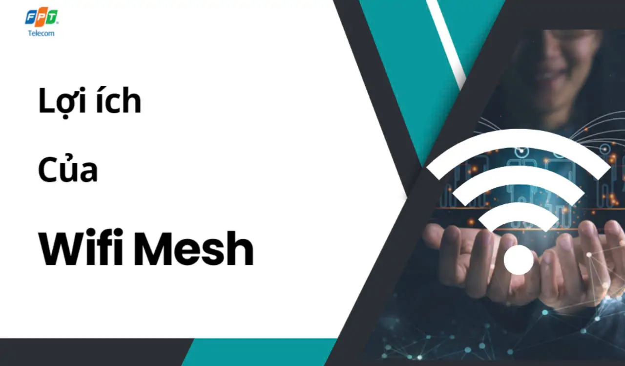 Có Nên Lắp WiFi Mesh Khi Dùng Mạng FPT