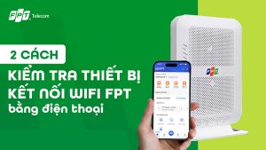 Check mạng WiFi FPT bằng điện thoại